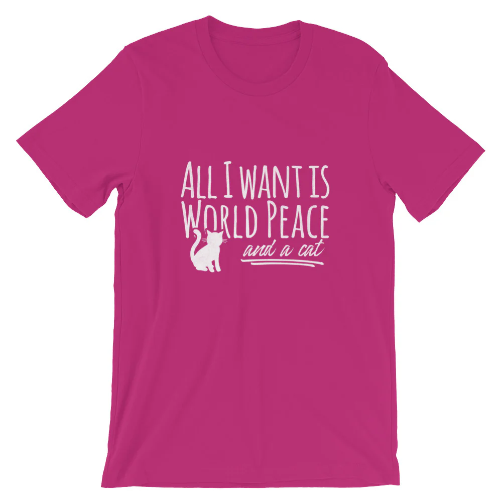 All I Want is World Peace and a Cat Short-Sleeve Unisex T-Shirt - Image 6
