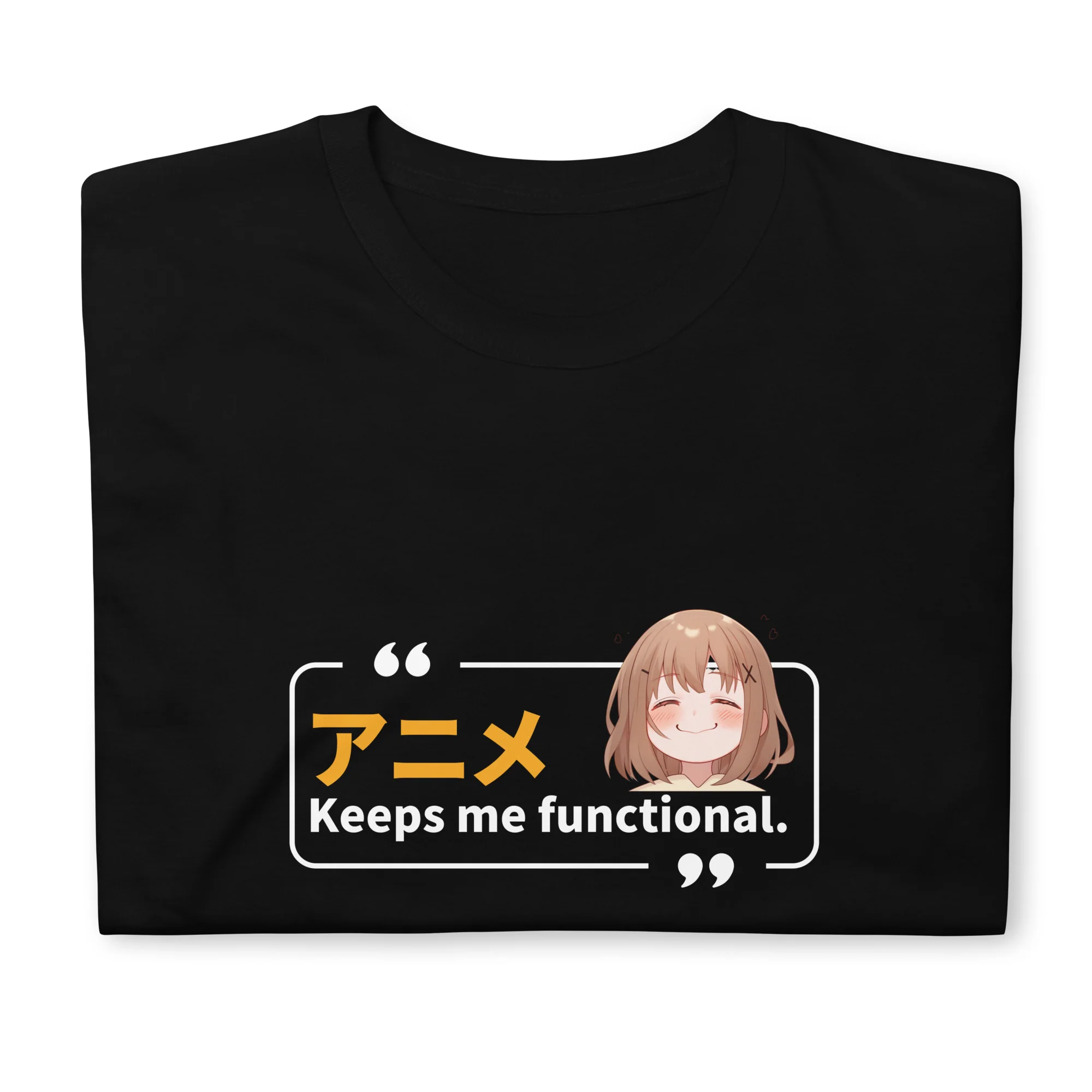 Anime Keeps Me Functional T-Shirt - Image 6