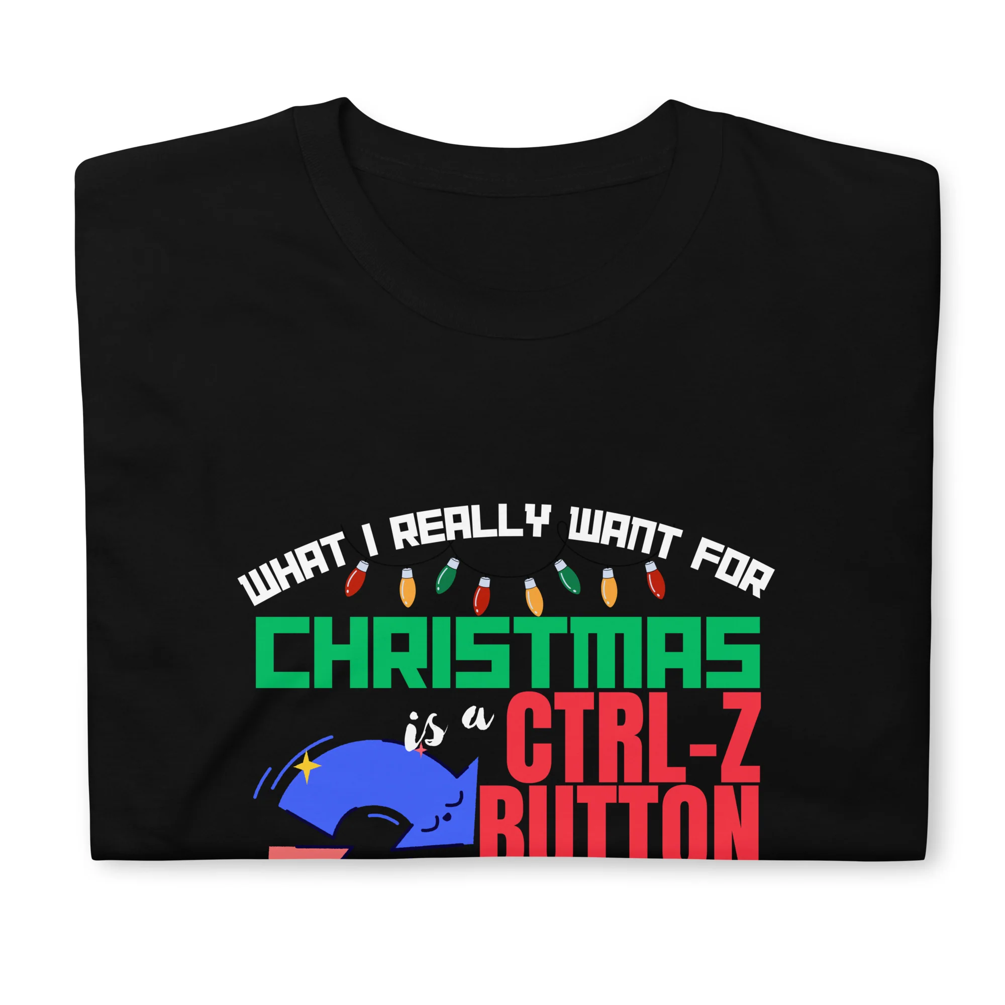 Christmas Laughs Control-Z Button Humor T-Shirt - Image 2