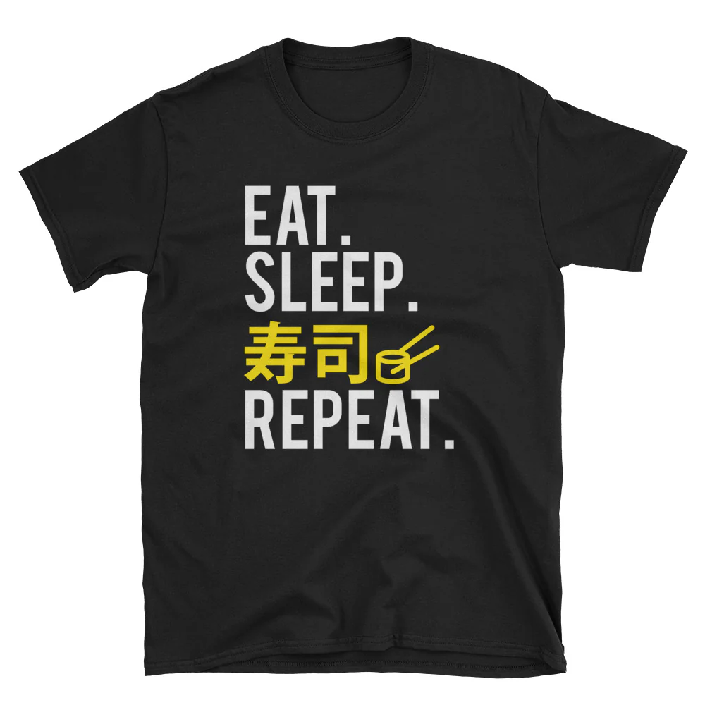 Eat Sleep Sushi in Japanese Repeat Sushi Lovers  Short-Sleeve Unisex T-Shirt