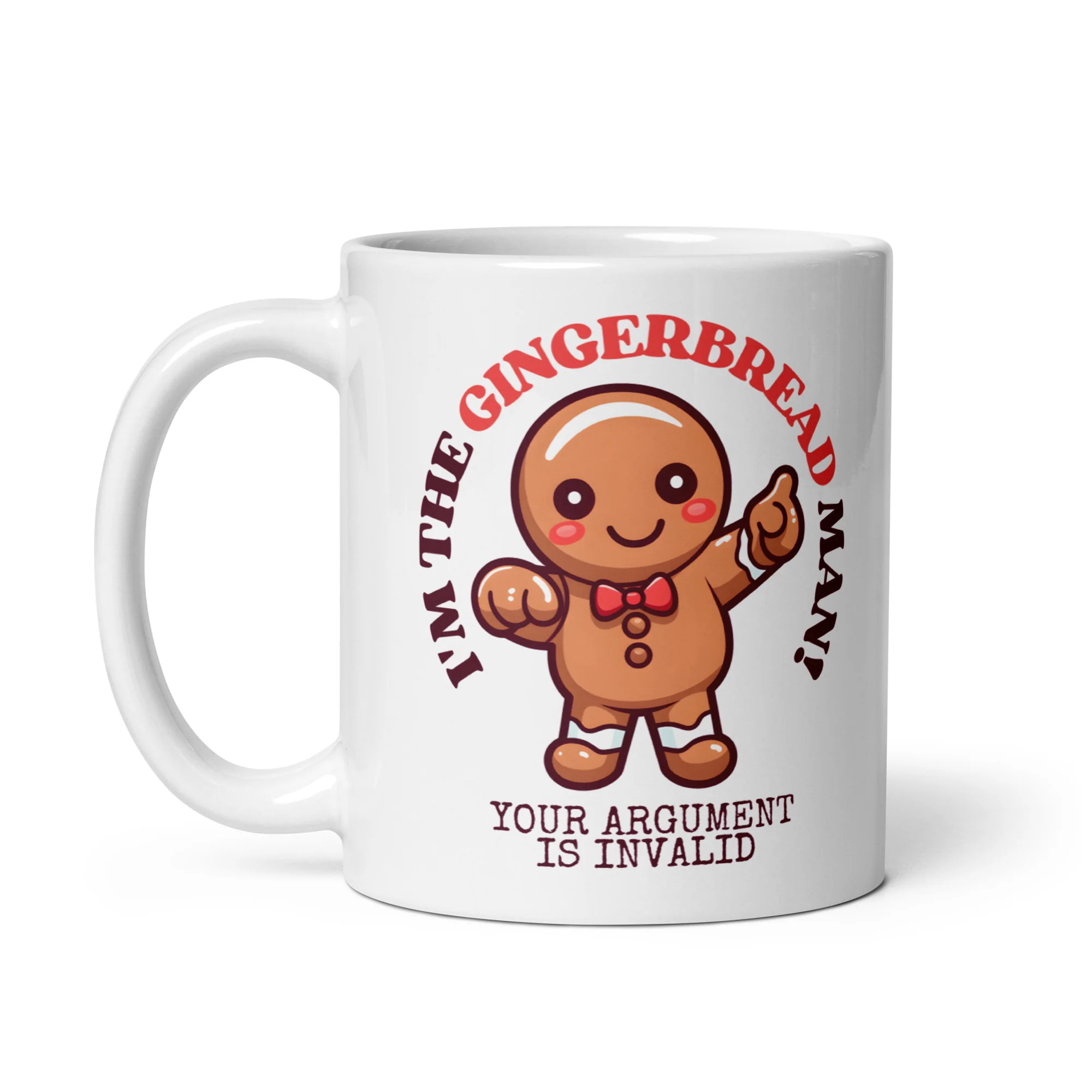 Gingerbread Man Your Argument is Invalid White Mug - Image 2