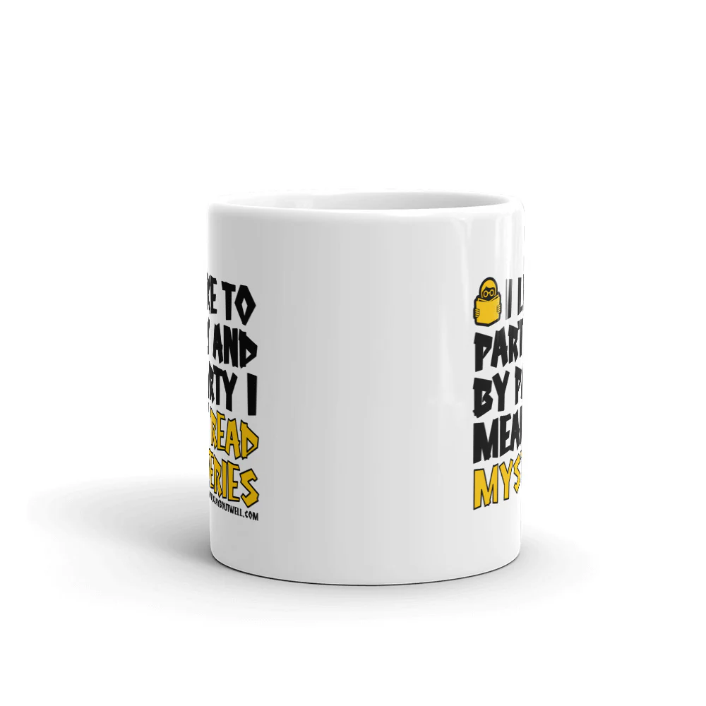 I Like to Party and by Party I Mean Read Mysteries Mug - Image 3