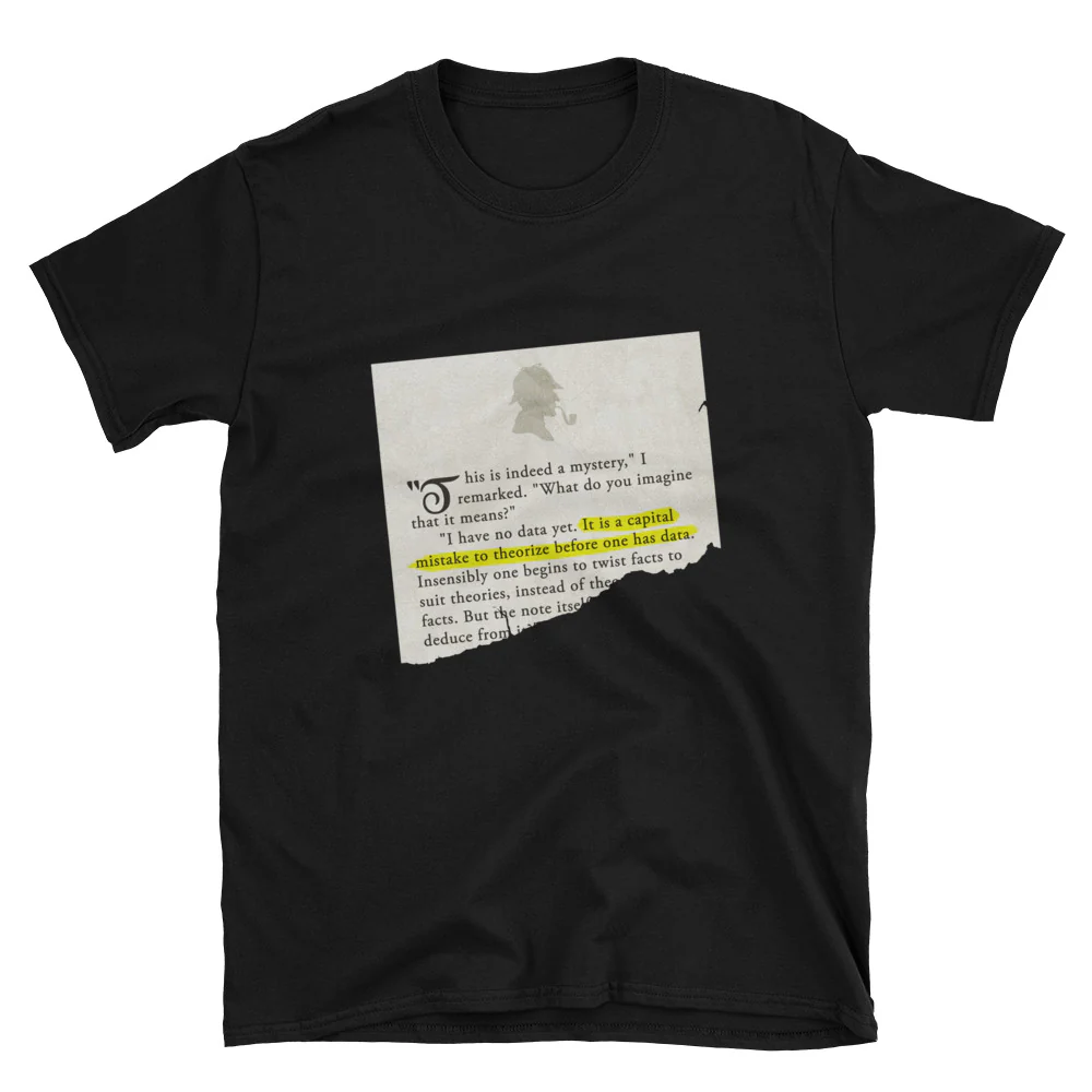 It is a Capital Mistake to Theorize Before one has Data Sherlock Holmes Short-Sleeve Unisex T-Shirt - Image 2
