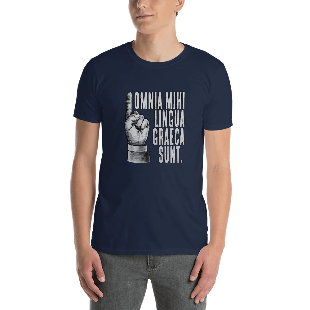 It's all Greek to Me in Latin Funny Saying Short-Sleeve Unisex T-Shirt - Image 3