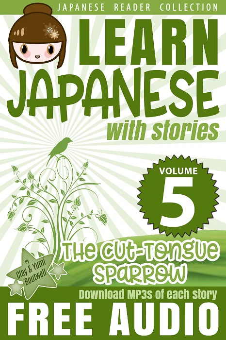 Learn Japanese with Stories Volume 5: Shitakiri Suzume [Paperback]
