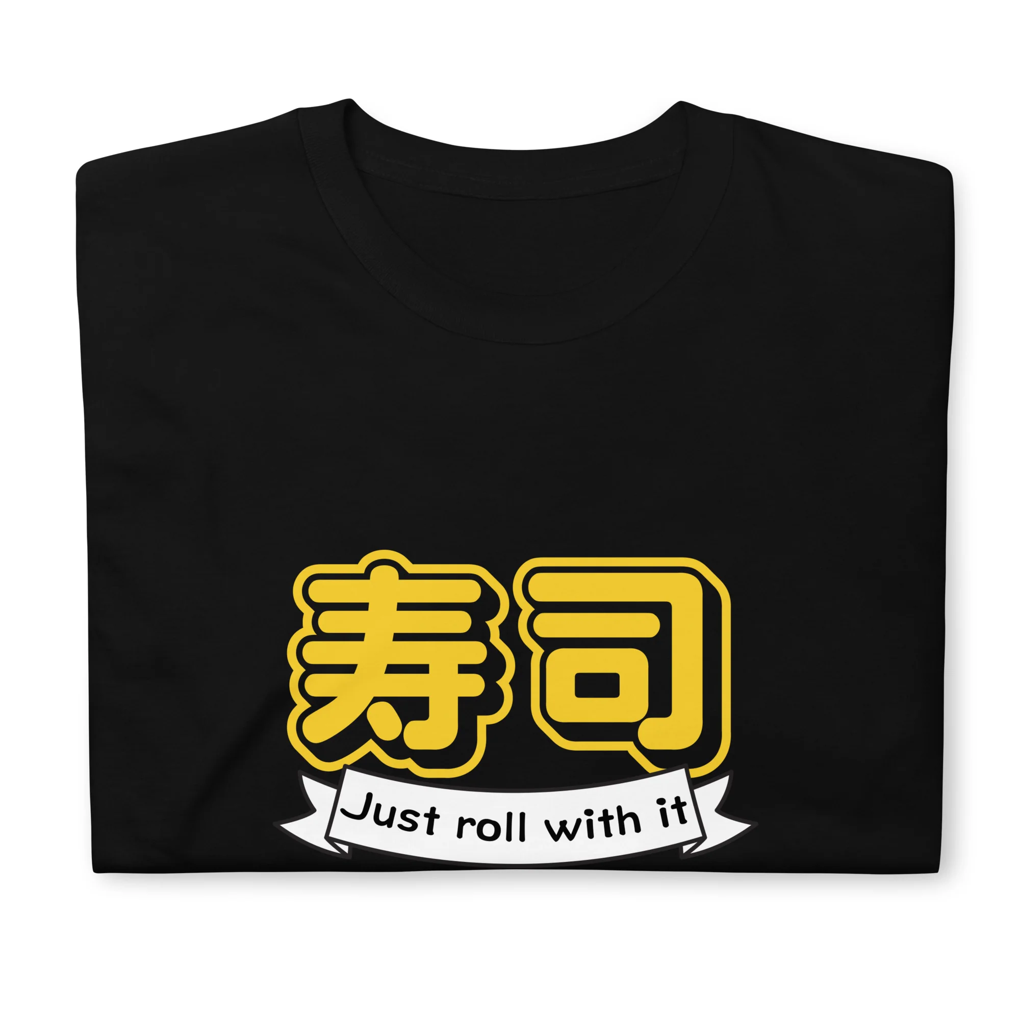Just Roll with it Sushi T-Shirt - Image 6