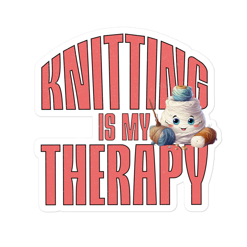 Knitting is my Therapy Worries Away Sticker - Image 3