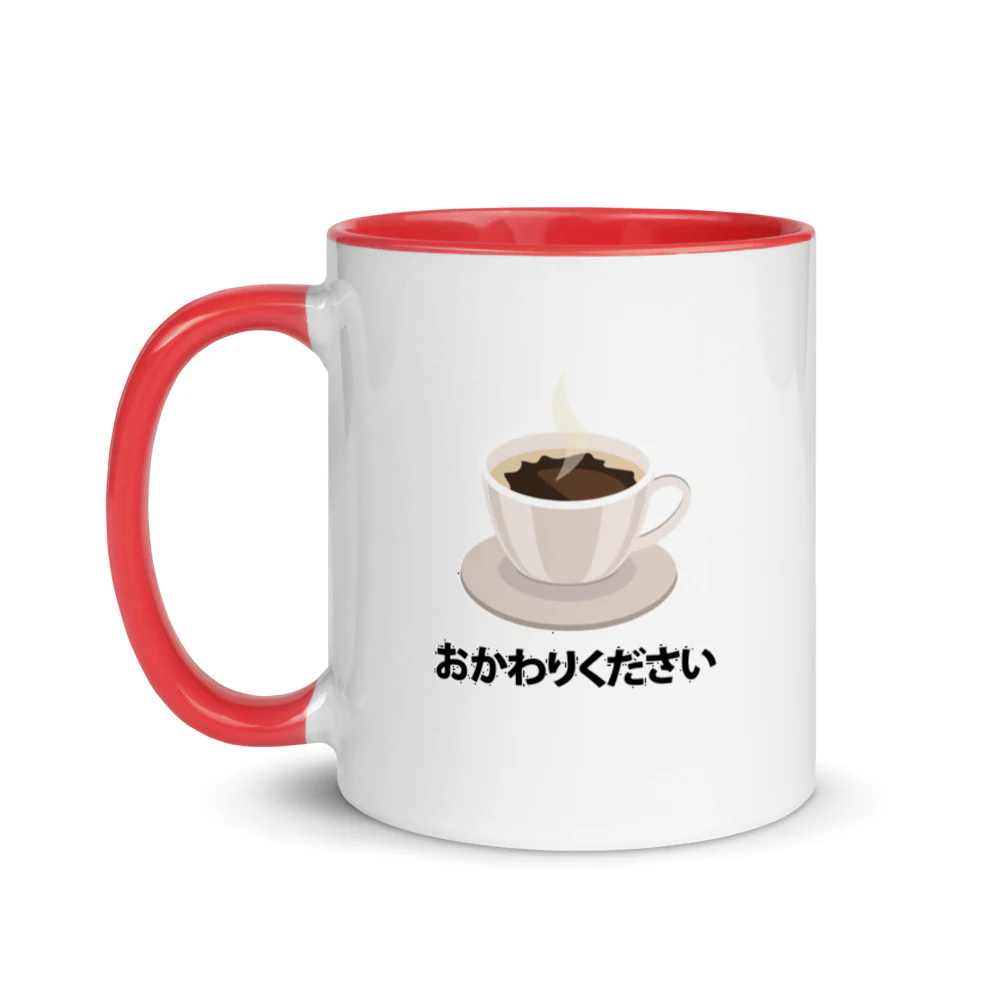 Okawari! Refill my coffee please! in Japanese Mug with Color Inside - Image 8