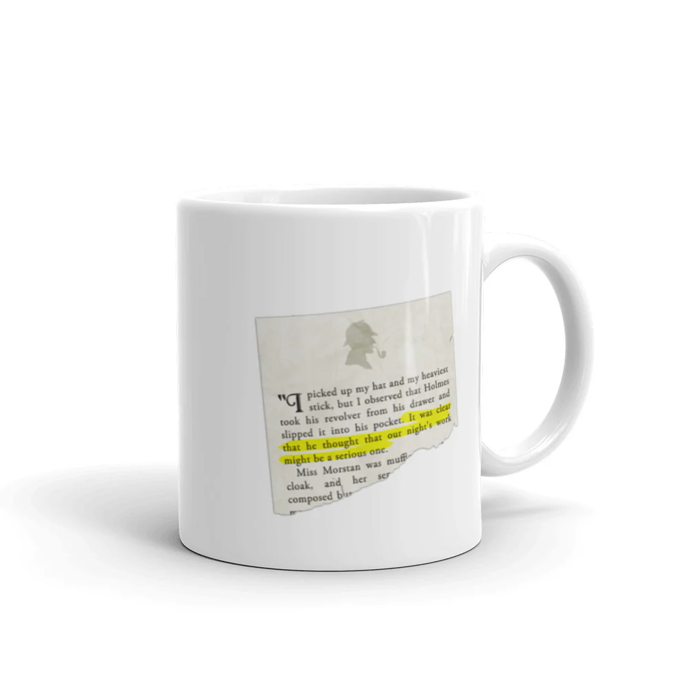 Our Night's Work Might be a Serious One Sherlock Holmes Quote Mug