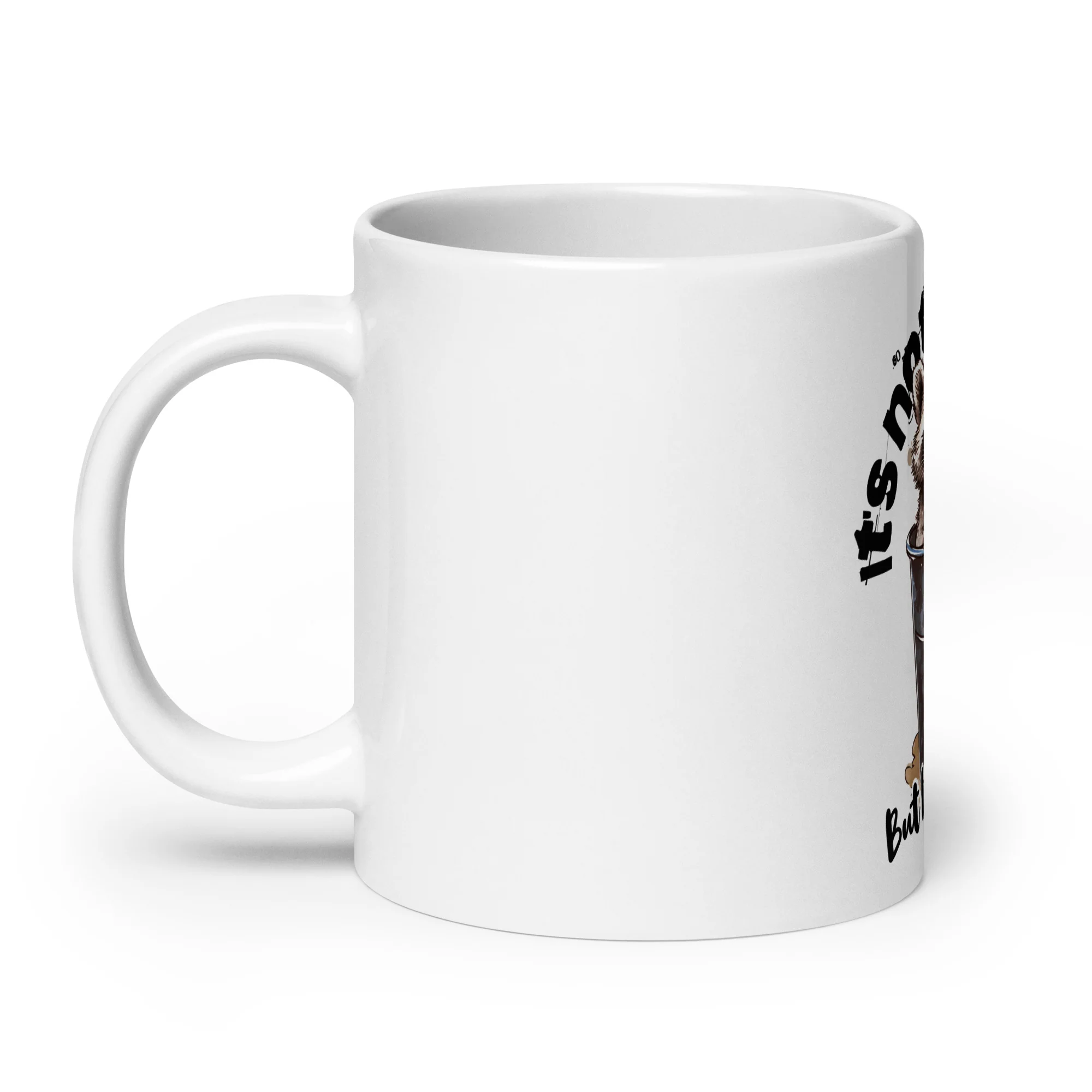Raccoon Trashcan It's not Much White Mug - Image 4