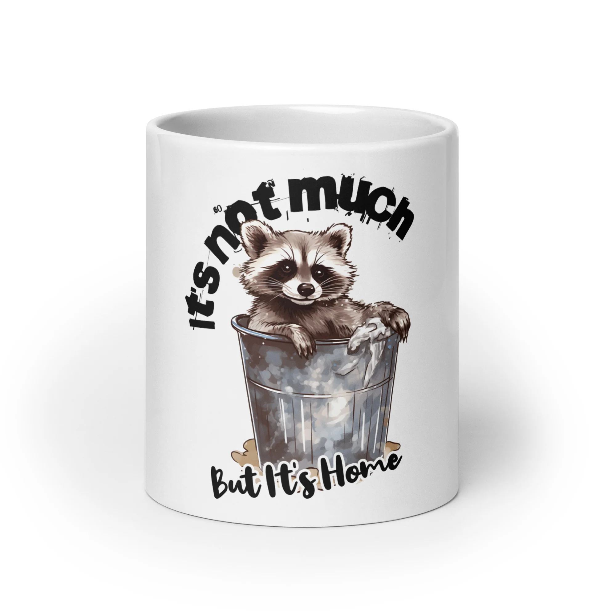 Raccoon Trashcan It's not Much White Mug - Image 5