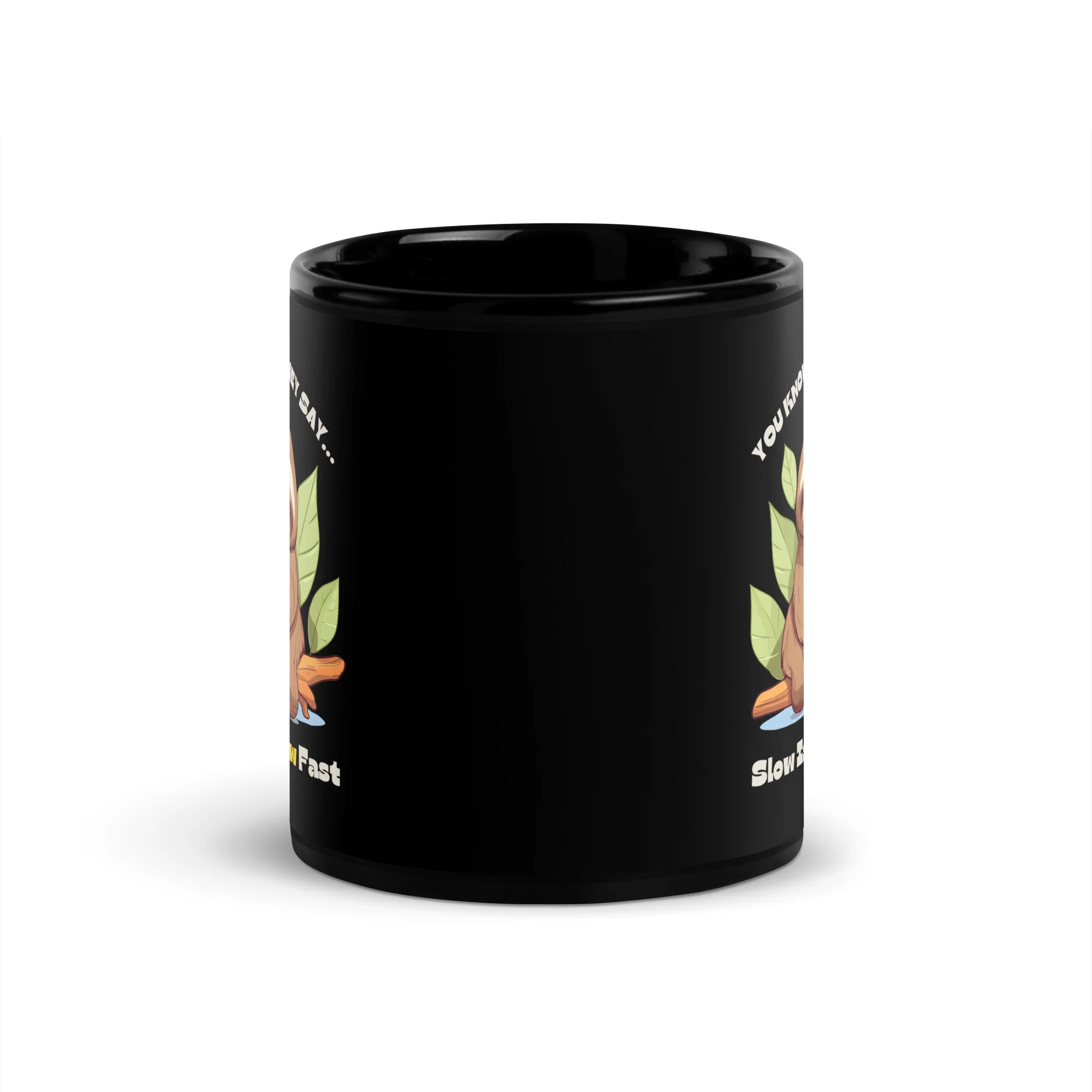 Slow is the New Fast Says the Sloth Black Mug - Image 3