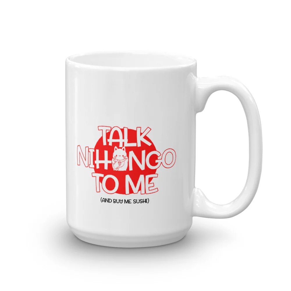 Talk Nihongo to Me and Bring me Sushi for Japanese Learners Mug - Image 2