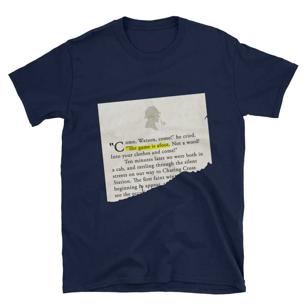 The Game is Afoot Sherlock Holmes Short-Sleeve Unisex T-Shirt - Image 3