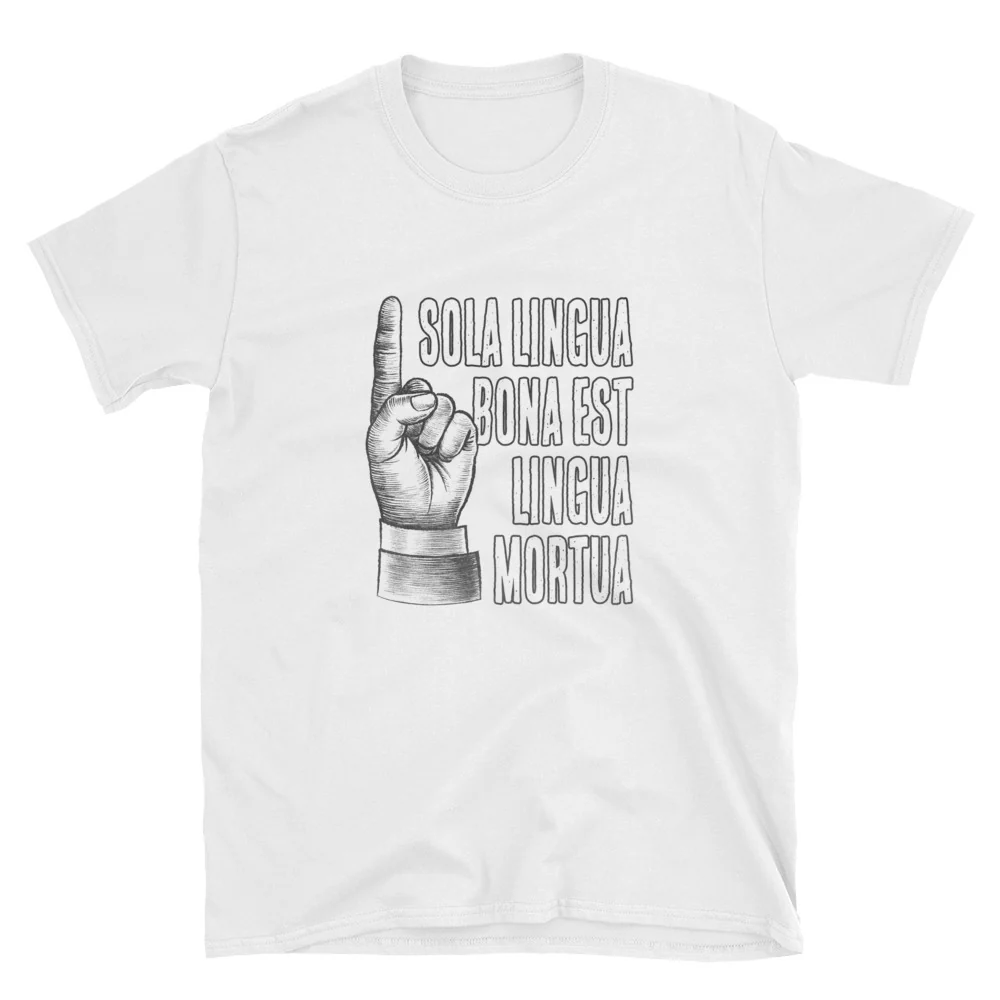 The Only Good Language is a Dead Language Funny Latin Short-Sleeve Unisex T-Shirt