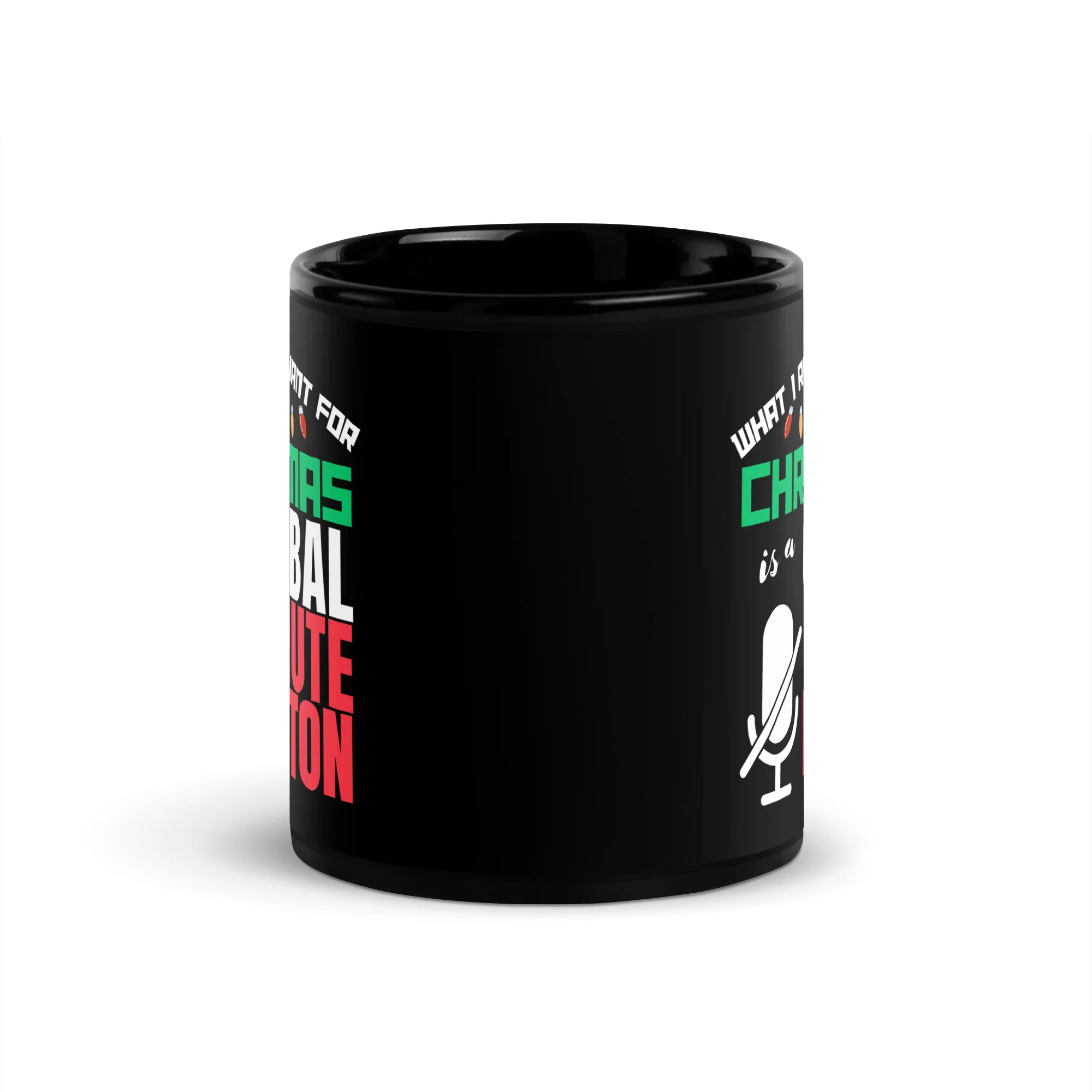 What I Really Want for Christmas Humor Black Mug - Image 3