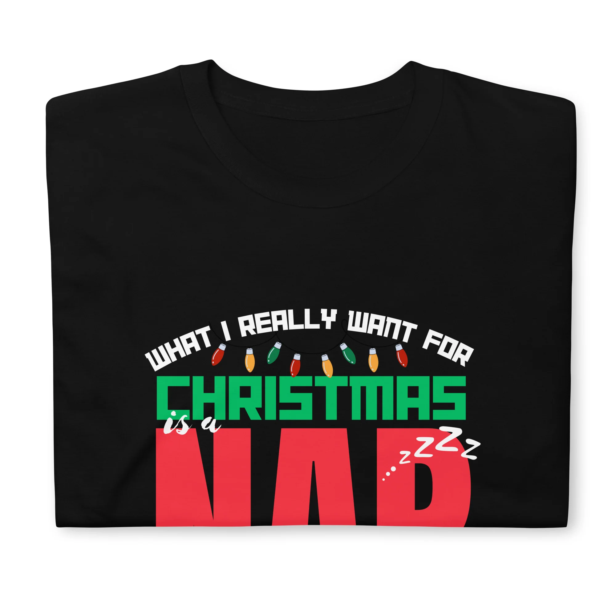 What I Really Want for Christmas T-Shirt - Image 2