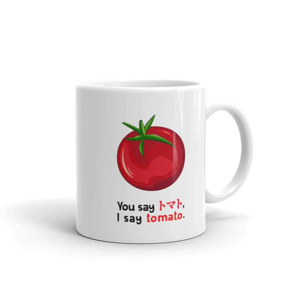 You Say Tomato Funny English - Japanese Novelty Mug