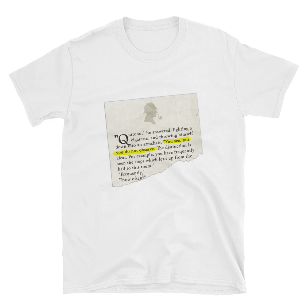 You See, but You Do Not Observe Sherlock Holmes Short-Sleeve Unisex T-Shirt