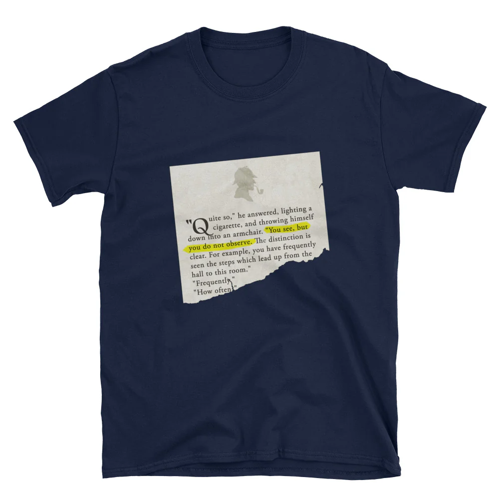 You See, but You Do Not Observe Sherlock Holmes Short-Sleeve Unisex T-Shirt - Image 3